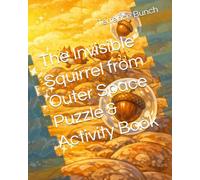 The Invisible Squirrel from Outer Space Puzzle & Activity Book