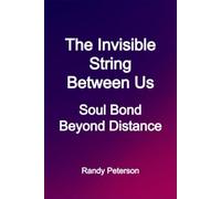The Invisible String Between Us: How Soul Bonds Survive Distance and Silence