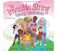 The Invisible String Family Celebration: A Reimagining of the Invisible String