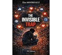 THE INVISIBLE TRAP
