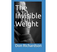 The Invisible Weight