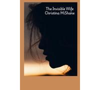 The Invisible Wife