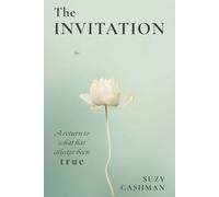 The Invitation: A return to what has always been true