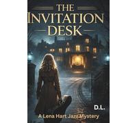 THE INVITATION DESK: A Lena Hart Jazz Mystery