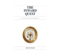 THE INWARD QUEST: for every career, every leader, and everything you build