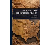 The Iowa State Federation of Labor