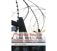 The Iraq Rescue: The Heart Love Series