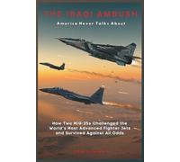 The Iraqi Ambush America Never Talks About: How Two MiG-25s Challenged the World’s Most Advanced Fighter Jets and Survived Against All Odds