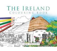 The Ireland Colouring Book: Past and Present (Tascabile)