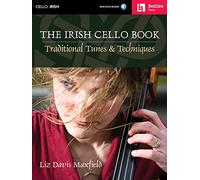 The Irish Cello Book: Traditional Tunes & Techniques