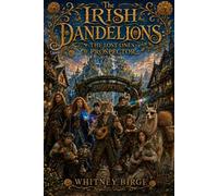 The Irish Dandelions: The Lost Ones of Prospector: 1