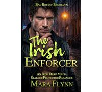 The Irish Enforcer: An Irish Dark Mafia Stalker Protector Romance