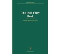 The Irish Fairy Book: 2