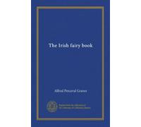 The Irish fairy book