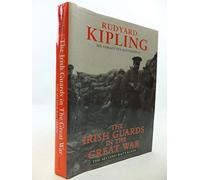 The Irish Guards in the Great War 2nd Battalion