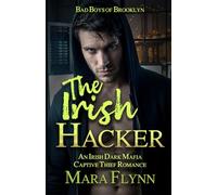 The Irish Hacker: An Irish Dark Mafia Captive Thief Romance
