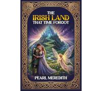 The Irish Land That Time Forgot