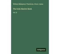 The Irish Sketch-Book: Vol. II