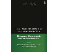 The Irish Yearbook of International Law, Volume 16, 2021-2022