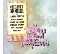 The Iron Behind the Velvet by Christy Moore