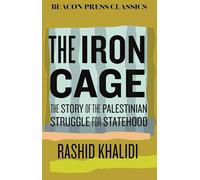 The Iron Cage: The Story of the Palestinian Struggle for Statehood: 18