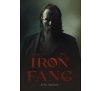 The Iron Fang: A Soviet Noir Thriller of Madness, Faith, and the Monster Within
