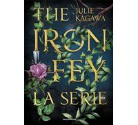 The Iron Fey. La serie - Kagawa Julie