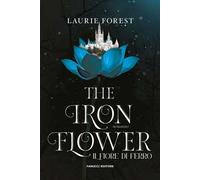 The iron flower. Il fiore di ferro. The black witch chronicles. Vol. 2