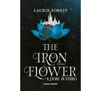 The iron flower. Il fiore di ferro. The black witch chronicles (Vol. 2)