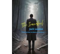 The Iron Heel: “Power. Not God, not Mammon, but Power.”