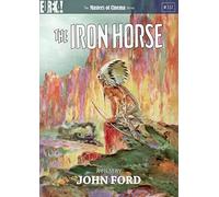 The Iron Horse [Masters of Cinema] [Edizione: Regno Unito]