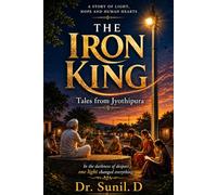 The Iron King: Tales of Jyothipura