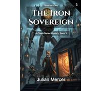 The Iron Sovereign: A Claws Series Mystery: Book 3