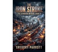 The Iron Stroke: 4
