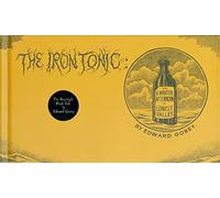 Edward Gorey The Iron Tonic (Copertina rigida)