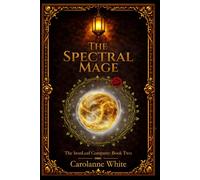 The IronLeaf Company: The Spectral Mage: 2