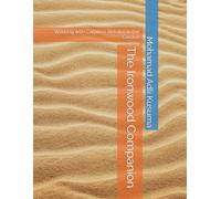 The Ironwood Companion: Working with Carpinus Betulus in the Garden