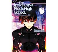 Kana Ishida Tsuto The Irregular at Magic High School, Vol. 7 (light (Tascabile)