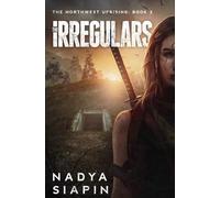 The Irregulars: The Northwest Uprising Book 2