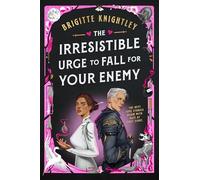 The Irresistible Urge to Fall for Your Enemy: 1