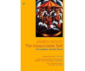 The Irresponsible Self: On Laughter and the Novel