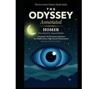 The Irreverent Classics Study Guide: The Odyssey - Annotated
