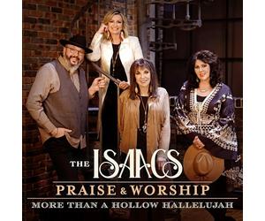 The Isaacs - Lode e adorazione: più di un alleluia cava