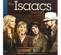 The Isaacs The Isaacs Naturally: An Almost A Cappella Collection (CD)