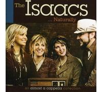 The Isaacs The Isaacs Naturally: An Almost A Cappella Collection (CD)