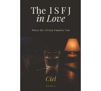 The ISFJ in Love: When the Giving Empties You