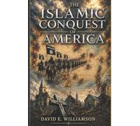 The Islamic Conquest of America