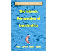 The Islamic Perspective of Leadership