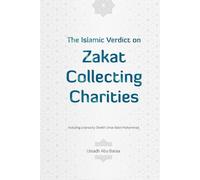 The Islamic Verdict on Zakat Collecting Charities