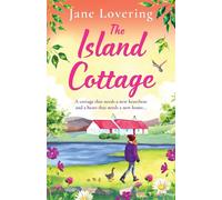 The Island Cottage: The uplifting and heartwarming romantic read from awar...